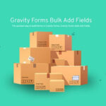 Gravity Forms Bulk Add Fields Addon – By JetSloth 1.1.5