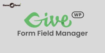 GiveWP Form Field Manager