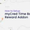 myCred Time Based Reward Addon