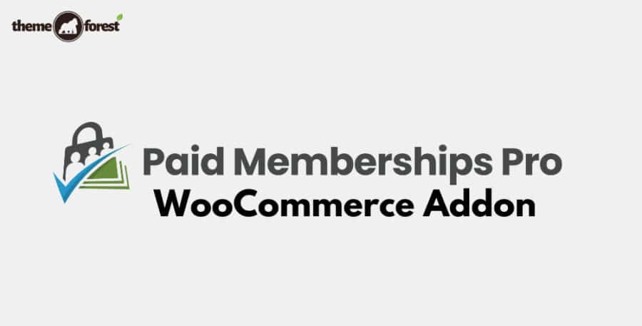 Paid Memberships Pro WooCommerce Addon
