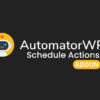 AutomatorWP Schedule Actions Addon