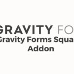 Gravity Forms Square Addon 2.0.0