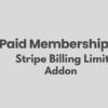 Paid Memberships Pro Stripe Billing Limits Addon