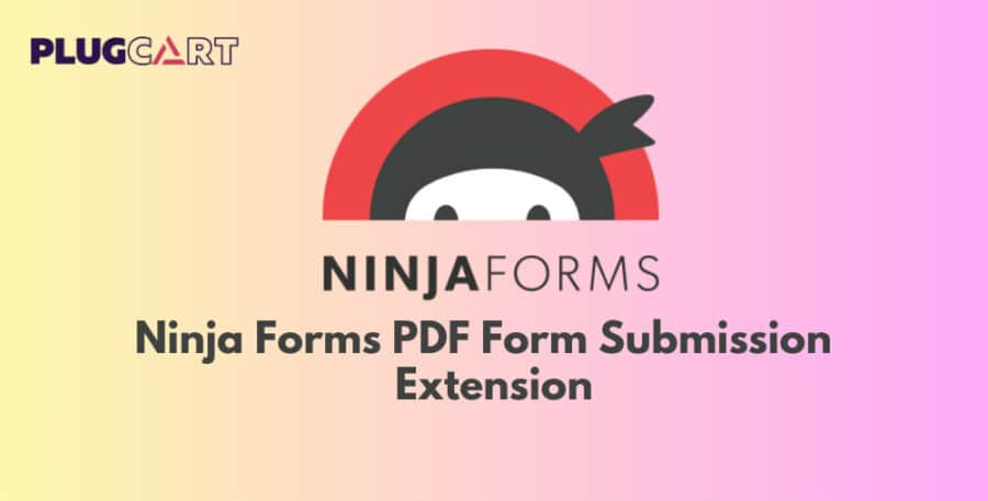 Ninja Forms PDF Form Submission Extension