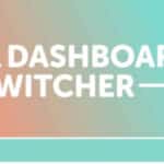 Dashboard Switcher Custom Dashboard 1.3.4