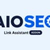 AIOSEO Link Assistant Addon