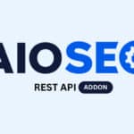 AIOSEO REST API Addon 1.0.6