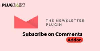 Newsletter Subscribe on Comments Addon
