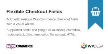 Flexible Checkout Fields PRO WooCommerce