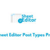 WP Sheet Editor Post Types Premium