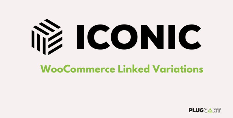 Iconic WooCommerce Linked Variations