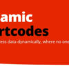 Dynamic Shortcodes Show WordPress Data Dynamically