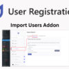 User Registration Import Users Addon