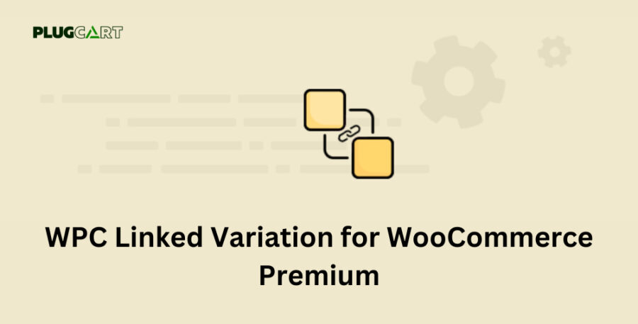 WPC Linked Variation for WooCommerce Premium