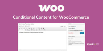 Conditional Content for WooCommerce