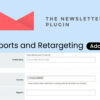 Newsletter Reports and Retargeting Addon