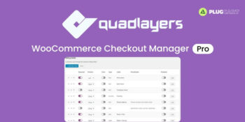 WooCommerce Checkout Manager PRO – Quadlayers