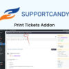 SupportCandy Print Tickets